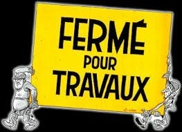 fermé pour travaux