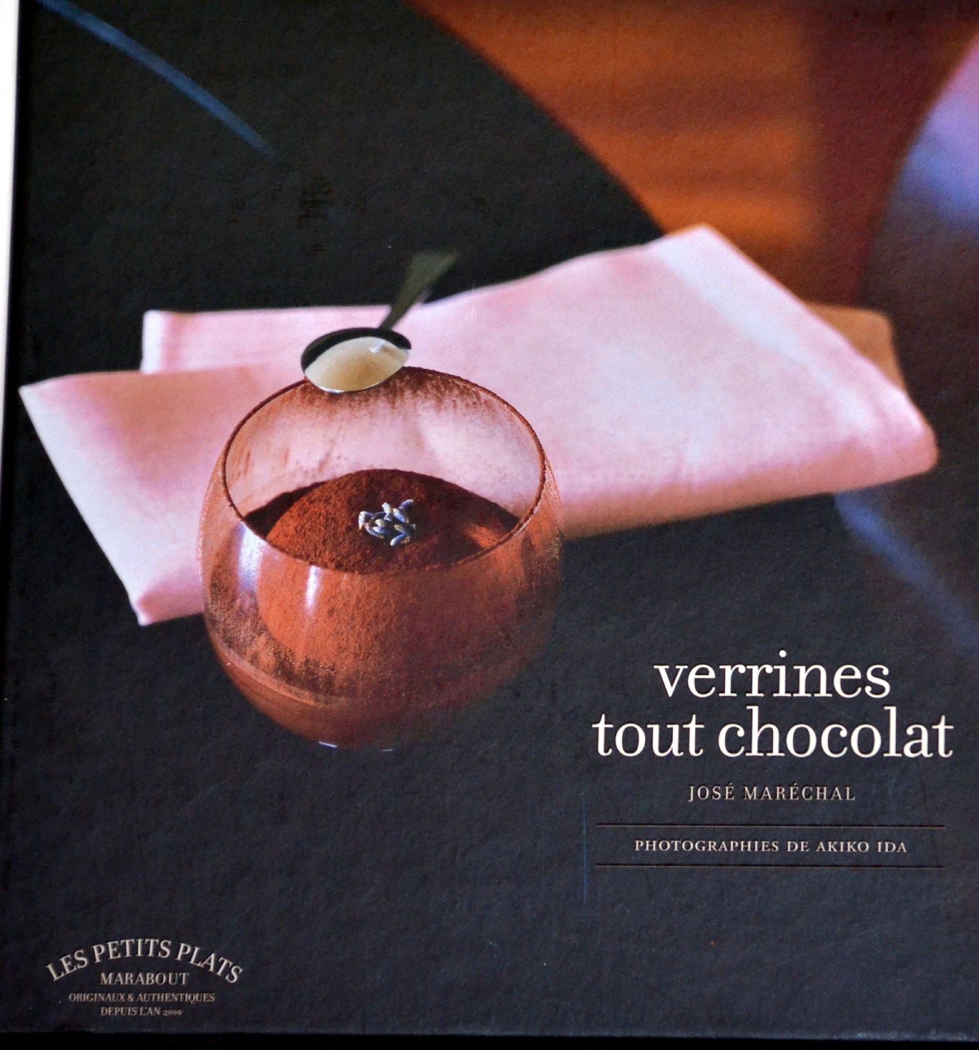 Verrines tout chocolat - José Maréchal