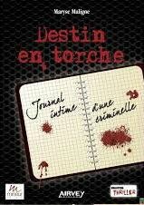 destin en torche