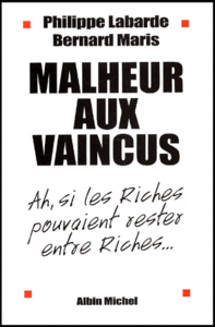 malheur_aux_vaincus_ah_si_les_riches_pouvaient_rester_entre_riches_19928481