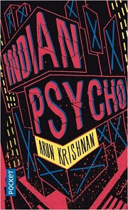 Indian psycho de Arun Krishnan