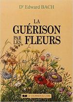 Guerison par Fleurs - Edward Bach - 20190728