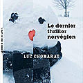 Le dernier thriller norvégien de luc chomarat