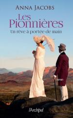 les-pionnieres-tome-3-un-reve-a-portee-de-main-5074434