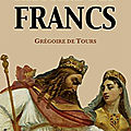 Clovis et l’histoire des francs dans les récits de grégoire de tours.