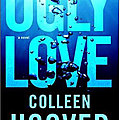 Ugly love, colleen hoover