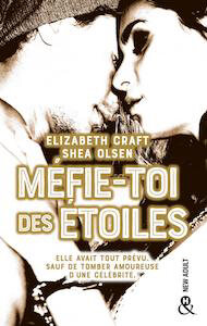 Méfie-toi des étoiles, Elizabeth Craft et Shea Olsen