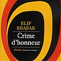 Crime d'honneur, elif shafak