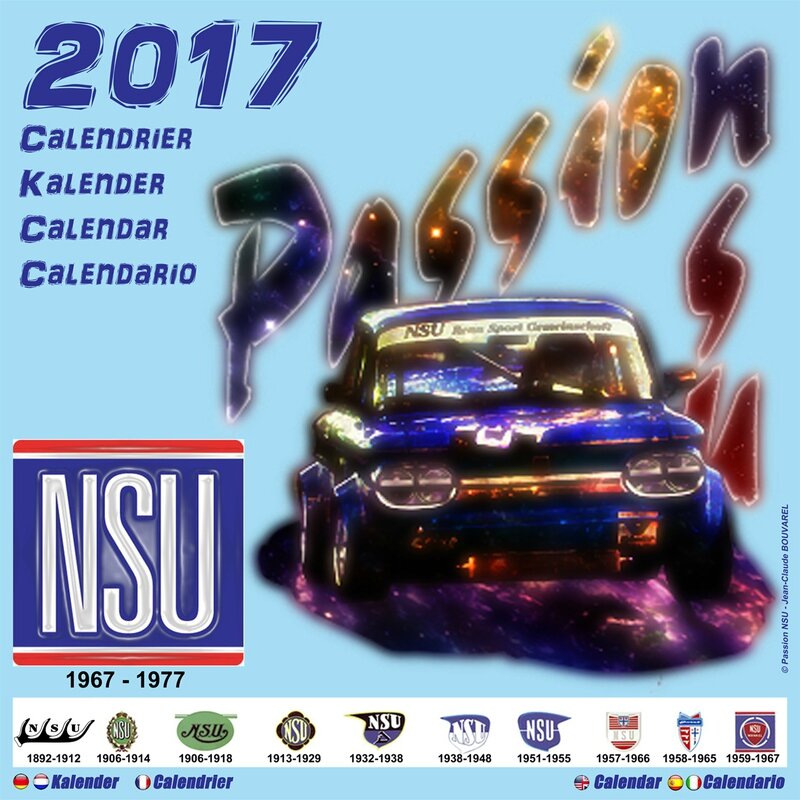 CALENDRIER 2017 NSU de "PASSION NSU" / CALENDAR 2017 NSU of "PASSION
