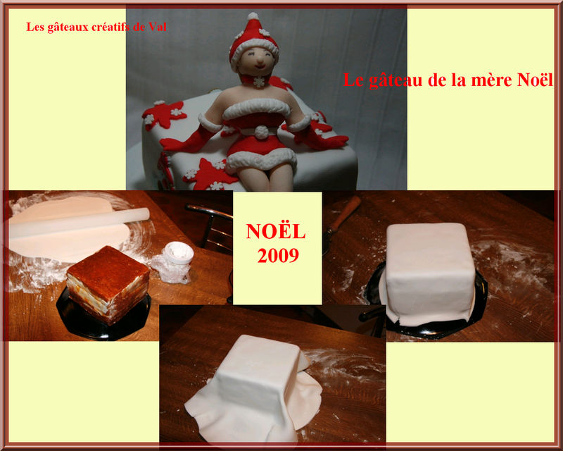 Le gâteau de la mére Noël, en pâte à sucre - LES GATEAUX CREATIFS DE VAL