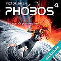 Phobos#4: il est trop tôt pour respirer, de victor dixen