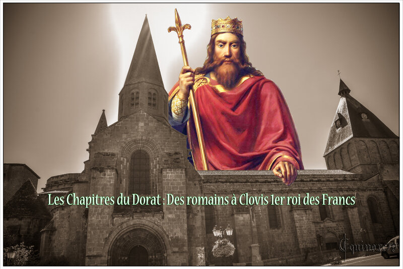 Les Chapitres du Dorat Des romains à Clovis 1er roi des Francs