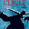 Le cercle - bernard minier