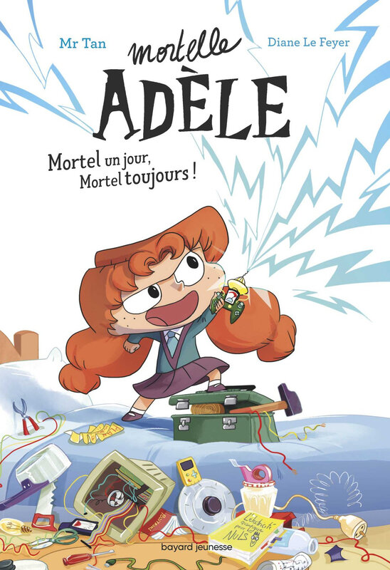 Mortelle Adèle Mortel un jour, Mortel toujours
