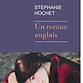 Un roman anglais, stéphanie hochet