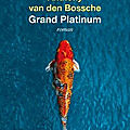 Grand platinum de Anthony van den Bossche