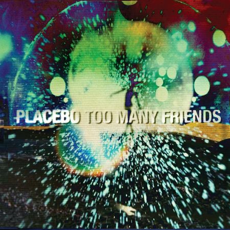 placebo-too-many-friends