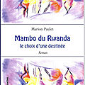 Présentation de mambo du rwanda, de marion paulet, vendredi 15 et jeudi 28 novembre