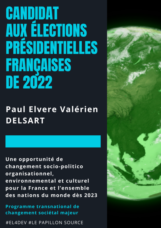Paul Elvere DELSART Candidat aux élections présidentielles France 2022