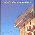 Accès direct à la plage – jean-philippe blondel
