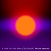 a trip to the space