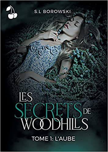 Les Secrets de Woodhills 1