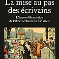 La mise au pas des écrivains : un livre nécessaire et terriblement d'actu!!