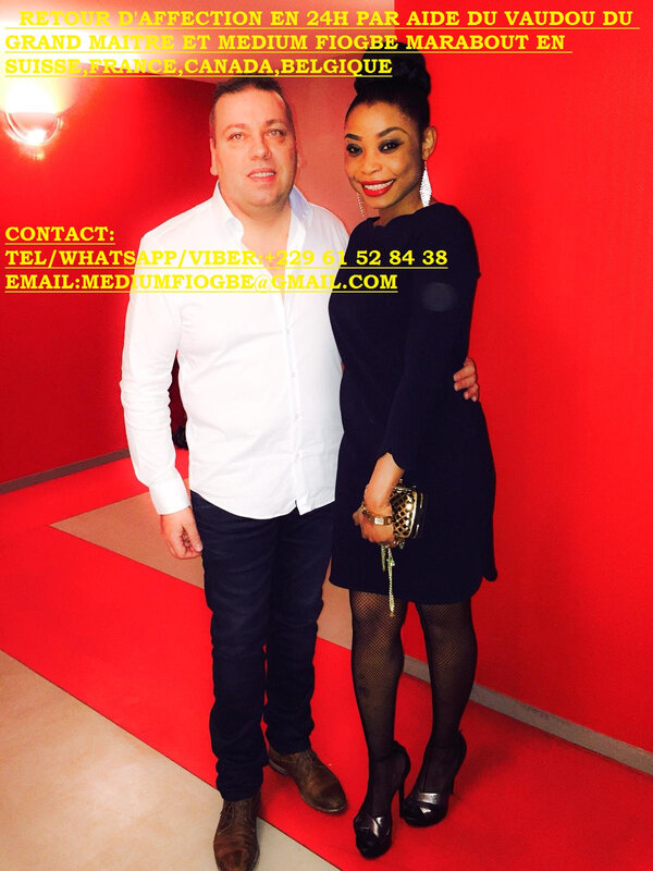 RETOUR_D'AFFECTION_EN_24H_PAR_AIDE_DU_VAUDOU__DU_GRAND_MAITRE_ET_MEDIUM_FIOGBE_MARABOUT_EN_SUISSE_FRANCE_CANADA_BELGIQUE