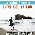 Entre ciel et lou, de lorraine fouchet