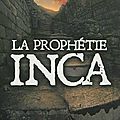 La prophétie inca