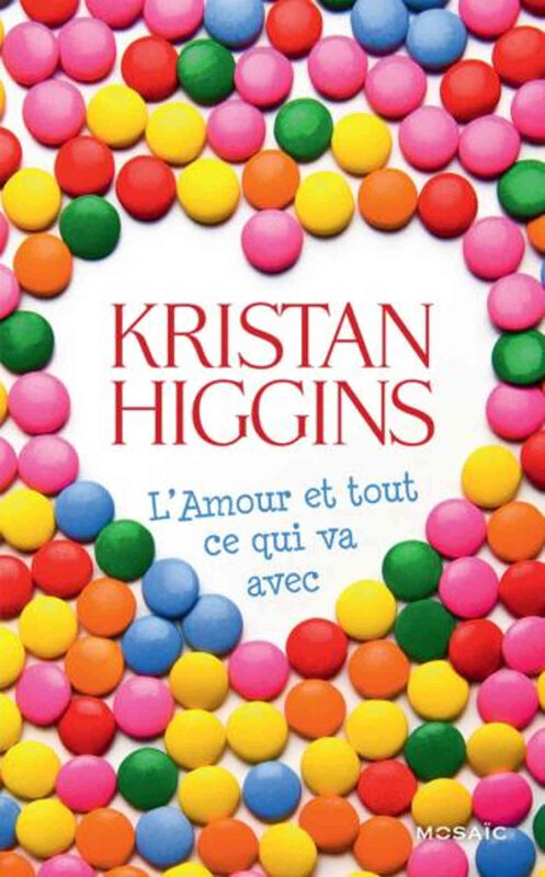 l'amour et tout ce qui va avec Kristan HIGGINS