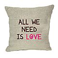 coussin all we need is love
