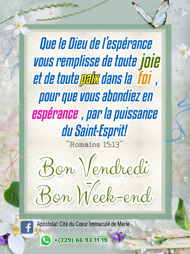 Bon Vendredi Et Bon Week End F Eric Marie Gangbazo Prisonnier De L Amour Jesus Et De Son Evangile