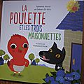 La poulette et les trois maisonnettes de fabienne morel, debora di gilio et nathalie choux