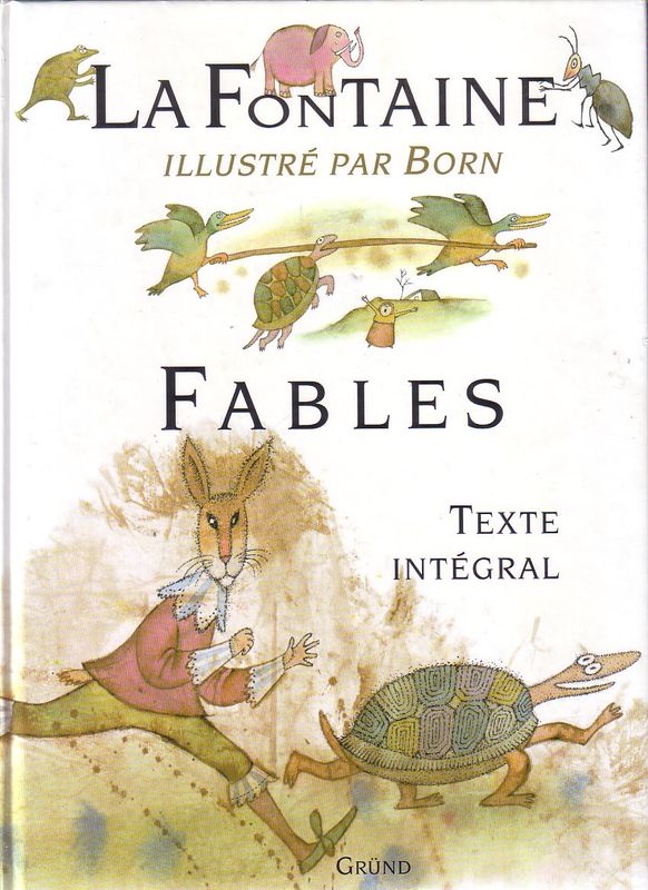 La Fontaine illustré par Adolf Born : Fables texte ...