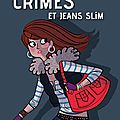 Crimes et jeans slim - luc blanvillain