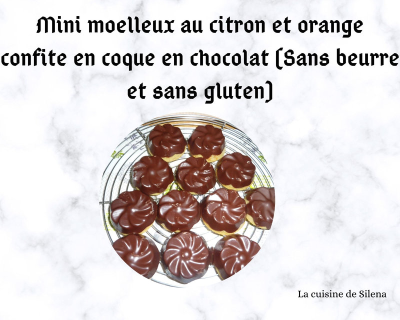 Mini moelleux au citron et orange confite en coque en chocolat (Sans beurre et sans gluten)(5)