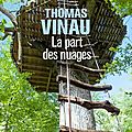 La part des nuages, de thomas vinau