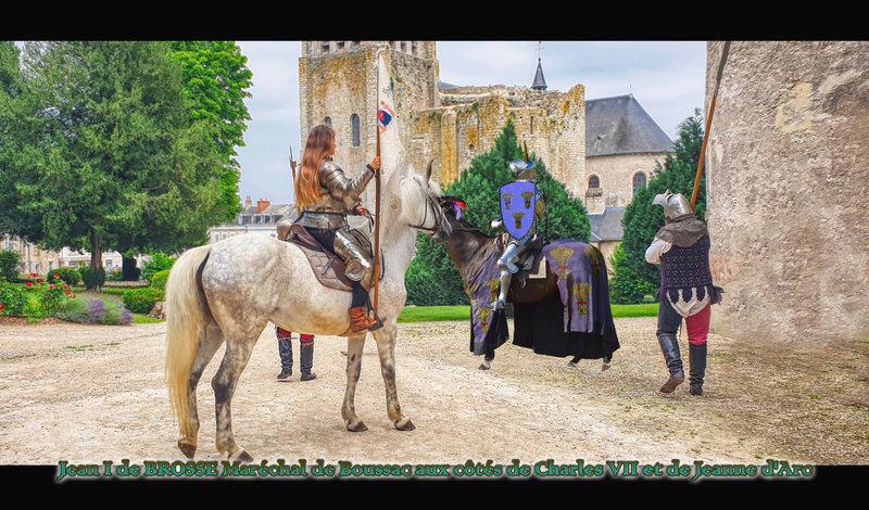 Jean I de BROSSE Maréchal de Boussac aux côtés de Charles VII et de Jeanne d'Arc
