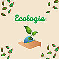 Lecture thématique : l'écologie