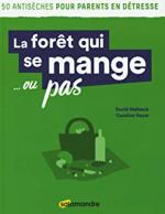 La forêt qui se mange
