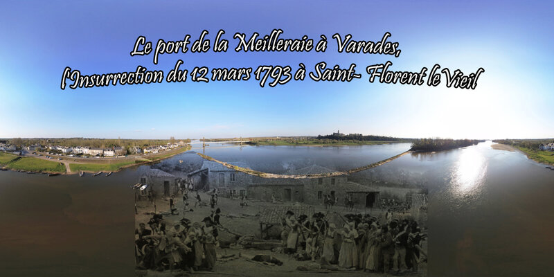 Le port de la Meilleraie à Varades, l'Insurrection du 12 mars 1793 à Saint- Florent-le-Vieil