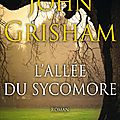 L'allée du sycomore - john grisham